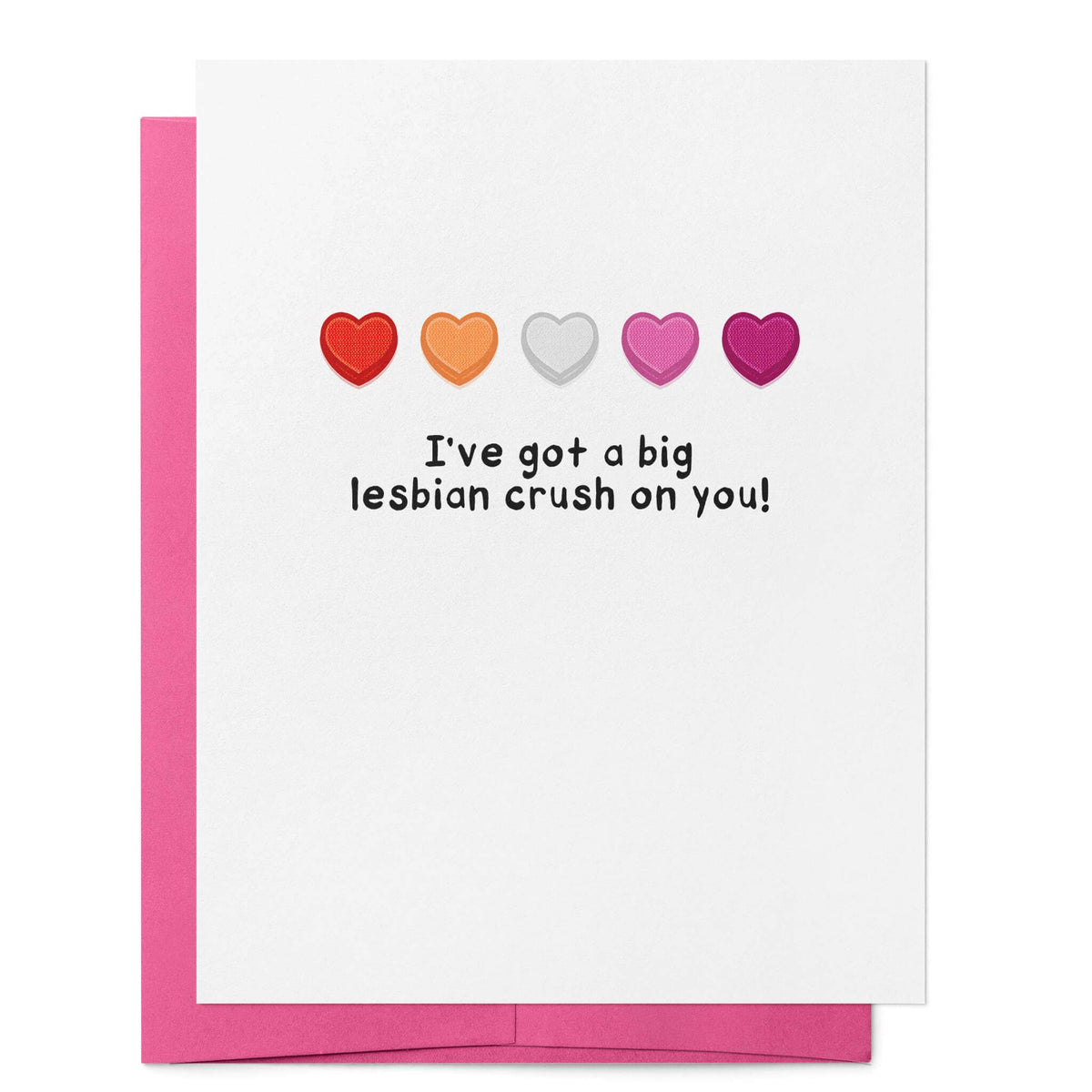 I've Got a Big Lesbian Crush on You | Love Relationship Card