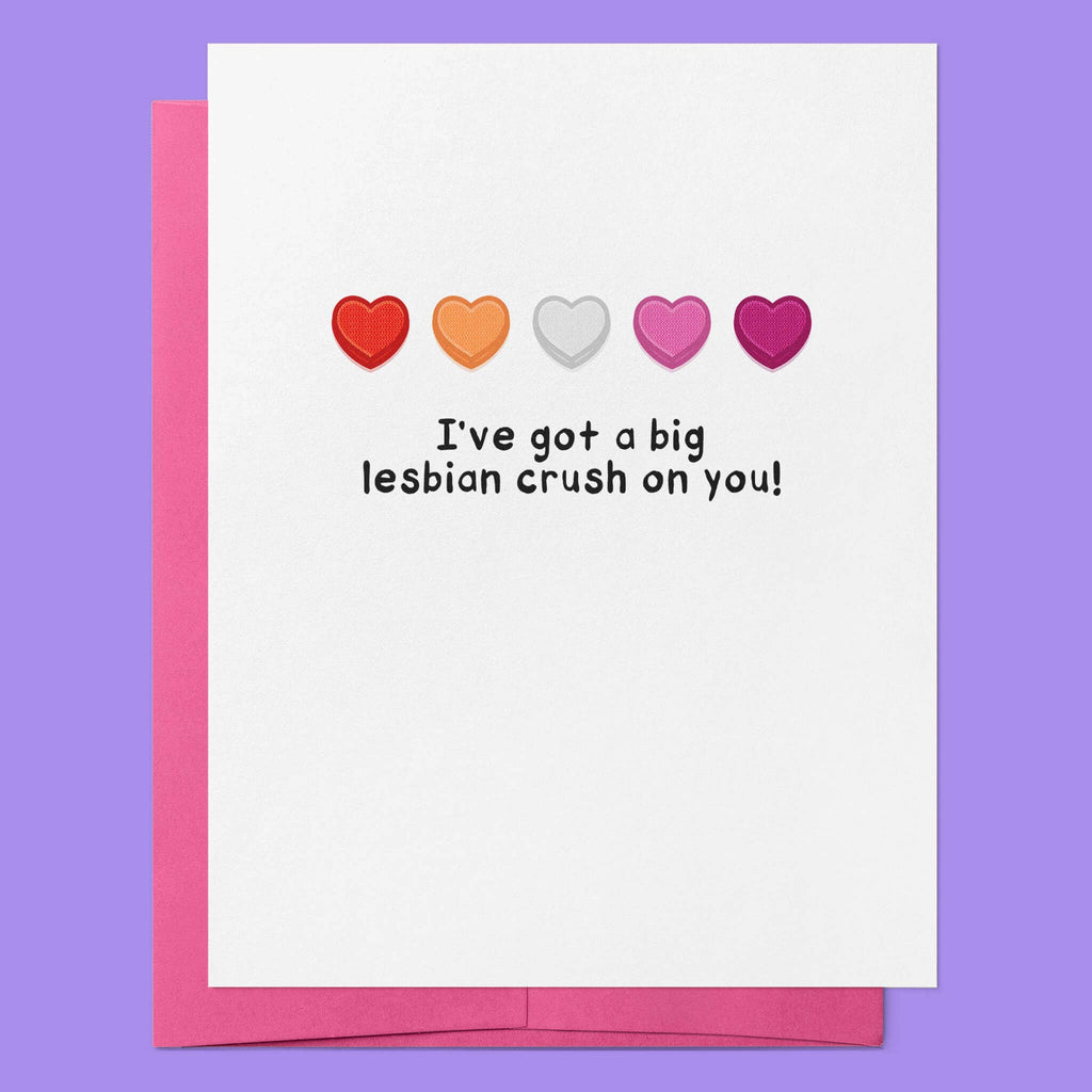 I've Got a Big Lesbian Crush on You | Love Relationship Card
