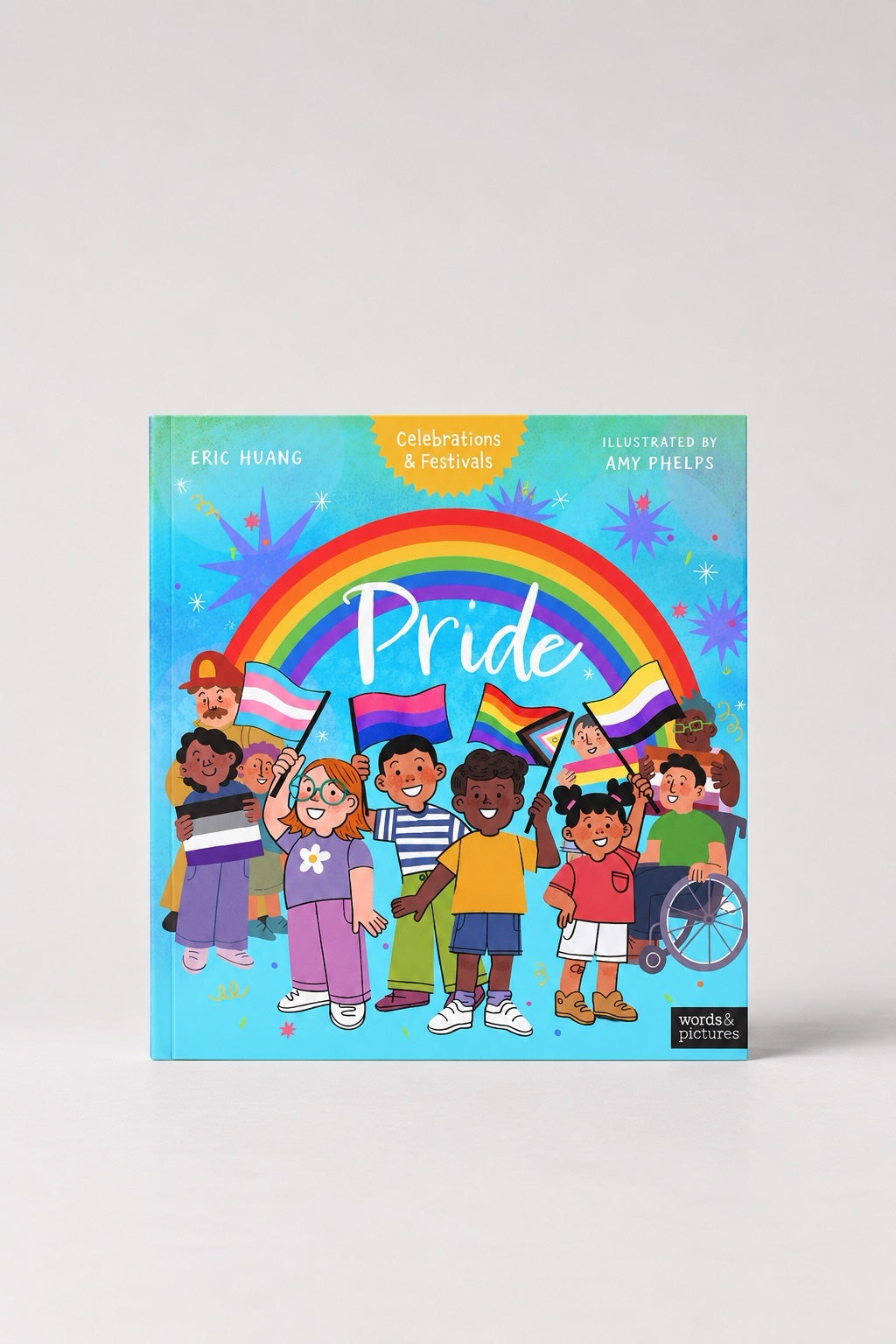 Pride - Celebrations & Festivals by Eric Huang (Paperback)