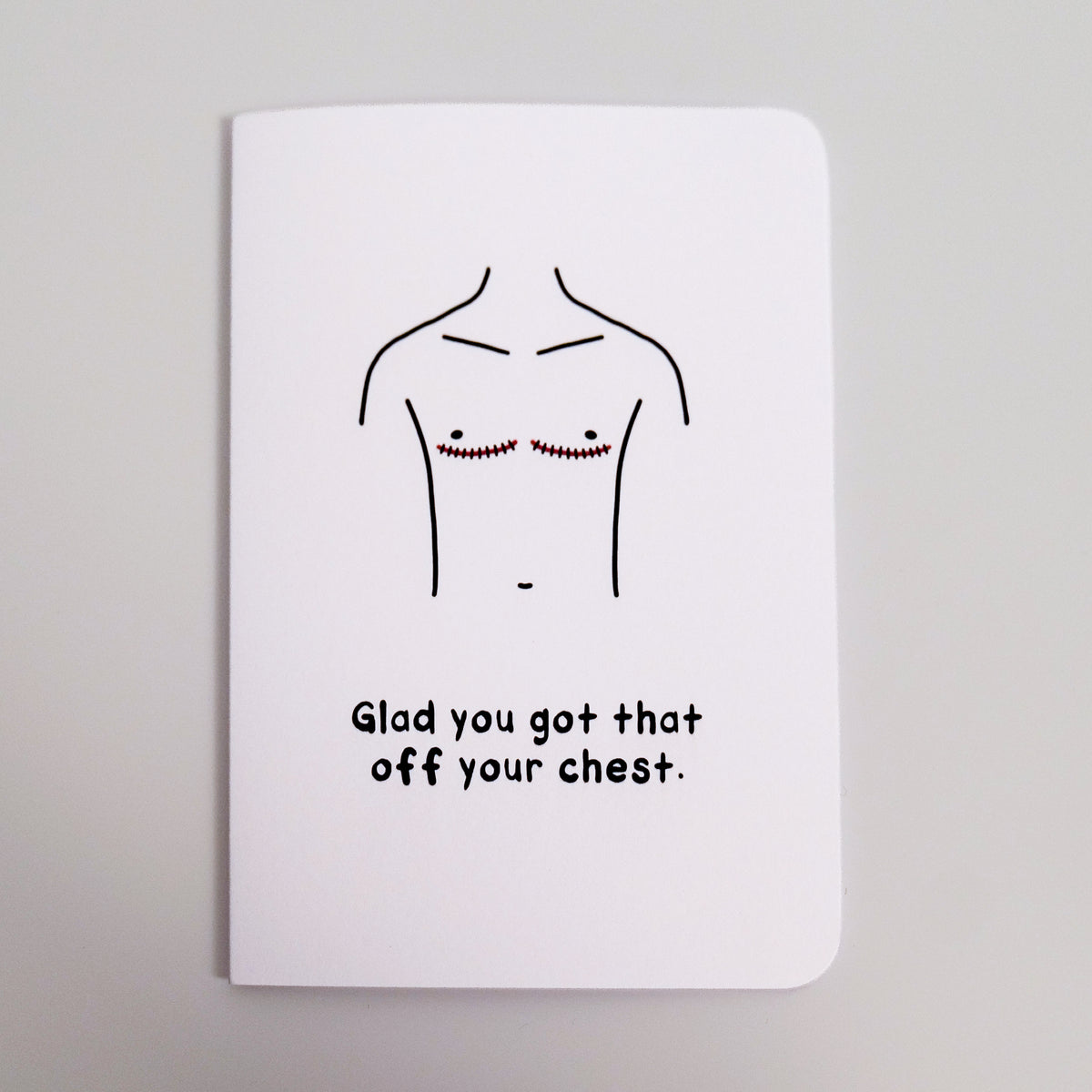 Glad You Got that Off Your Chest Trans Top Surgery Card
