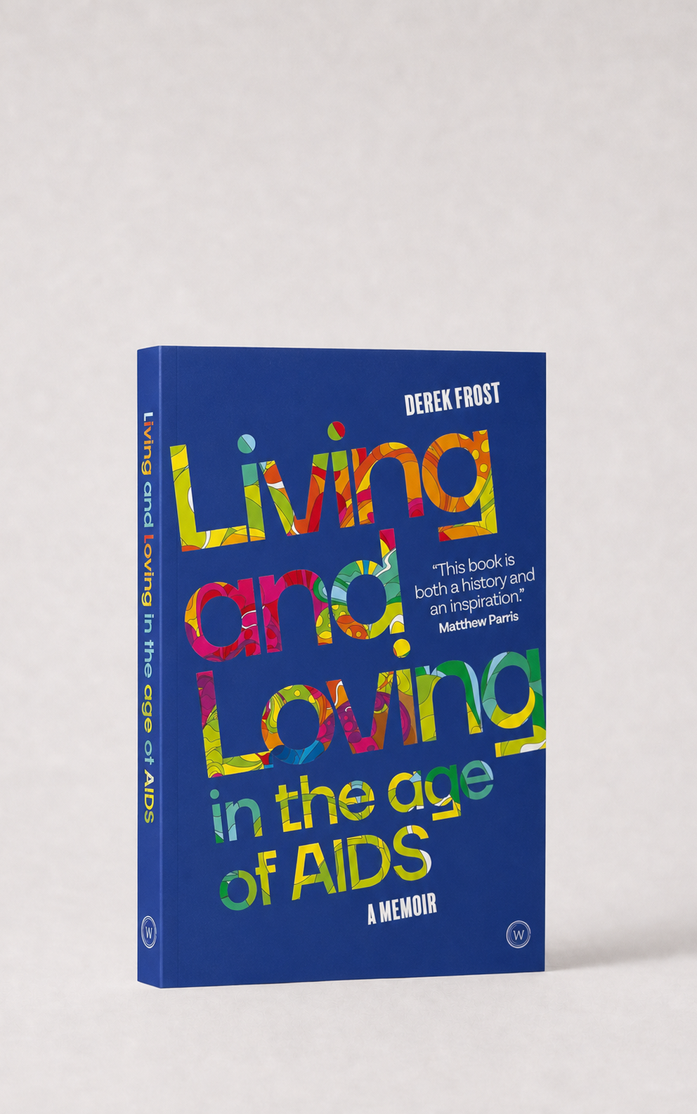SIGNED Living and Loving in the Age of AIDS (paperback)