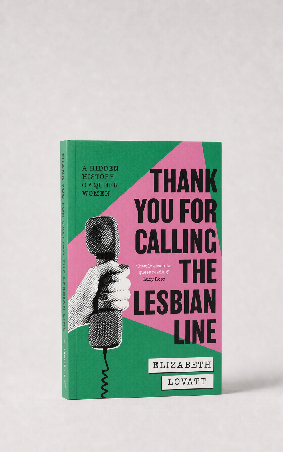 Thank You For Calling the Lesbian Line: A Hidden History of Queer Women Paperback